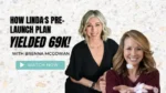 Brenna McGowan – Pre-Launch Plan Program