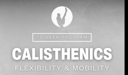 STRIQfit – 12-Week Calisthenics Flexibility & Mobility Program STRIQfit – 12-Week Calisthenics Flexibility & Mobility Program