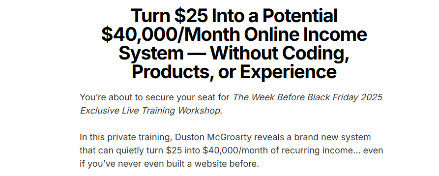 Duston McGroarty - Turn $25 into $40000/month Duston McGroarty - Turn $25 into $40000/month