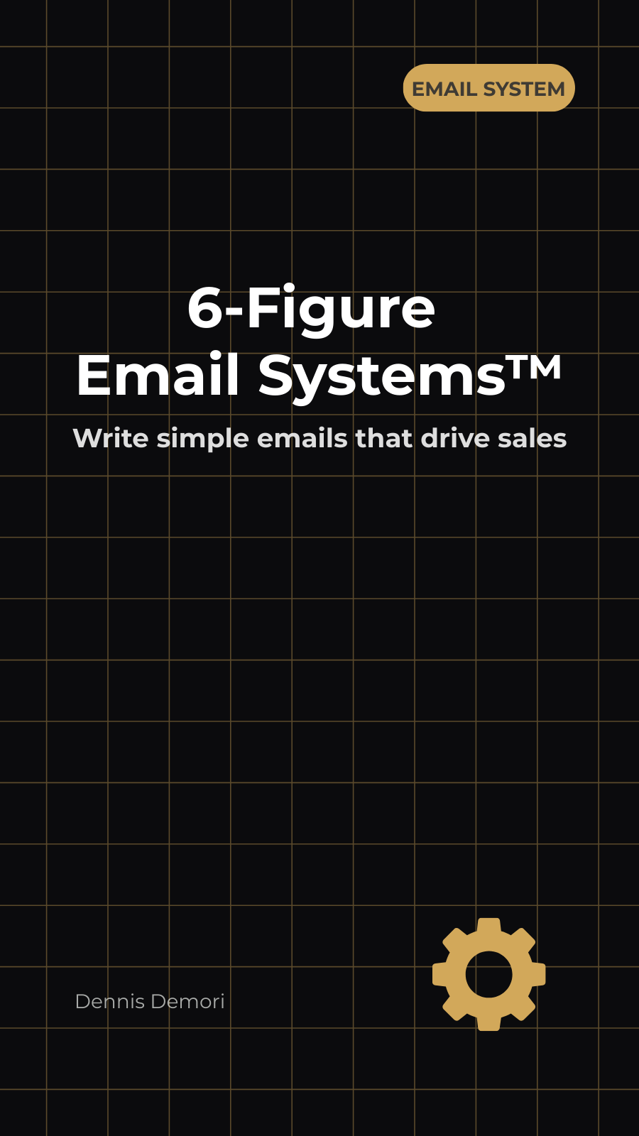 Dennis Demori - 6-Figure Email System™ + Client Acquisition Accelerator Bundle Dennis Demori - 6-Figure Email System™ + Client Acquisition Accelerator Bundle